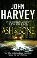Book Cover for Ash and Bone by John Harvey