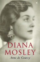 Book Cover for Diana Mosley by Anne de Courcy