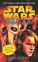 Book Cover for Star Wars: Labyrinth of Evil by James Luceno