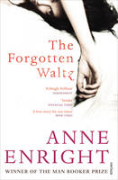 Book Cover for The Forgotten Waltz by Anne Enright