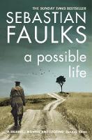 Book Cover for A Possible Life by Sebastian Faulks