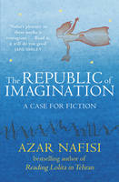 Book Cover for The Republic of Imagination by Azar Nafisi