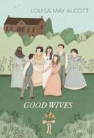 Book Cover for Good Wives by Louisa May Alcott