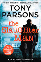 Book Cover for The Slaughter Man by Tony Parsons