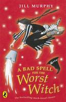 Book Cover for Bad Spell for the Worst Witch by Jill Murphy