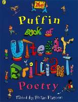 Book Cover for The Puffin Book of Utterly Brilliant Poetry by Brian Patten