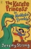 Book Cover for Karate Princess In Monsta Trouble by Jeremy Strong
