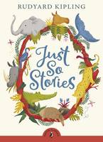 Book Cover for Just So Stories (with an Introduction by Jonathan Stroud) by Rudyard Kipling