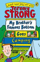 Book Cover for My Brother's Famous Bottom Goes Camping by Jeremy Strong