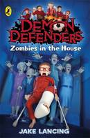 Demon Defenders: Zombies in the House