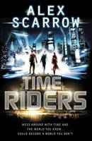 Book Cover for Time Riders (Book 1) by Alex Scarrow