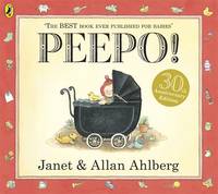 Book Cover for Peepo! 30th Anniversary Edition  by Allan Ahlberg