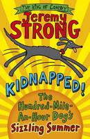 Book Cover for Kidnapped! The Hundred-Mile-an-Hour Dog's Sizzling Summer by Jeremy Strong