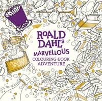 Book Cover for Roald Dahl's Marvellous Colouring-Book Adventure by 