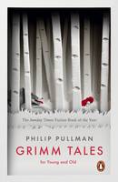 Book Cover for Grimm Tales For Young and Old by Philip Pullman