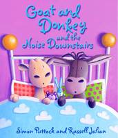 Book Cover for Goat and Donkey and the Noise Downstairs by Simon Puttock
