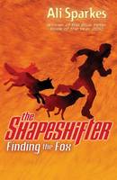 Book Cover for The Shapeshifter 1 : Finding the Fox by Ali Sparkes