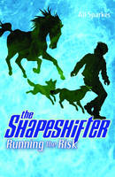 Book Cover for The Shapeshifter 2 : Running The Risk by Ali Sparkes