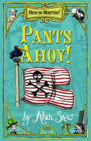 Book Cover for Here Be Monsters, Pants Ahoy! by Alan Snow