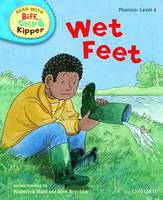 Book Cover for Read with Biff, Chip, and Kipper : Phonics : Level 4 : Wet Feet by Roderick Hunt, Annemarie Young, Kate Ruttle