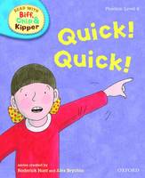 Book Cover for Read with Biff, Chip, and Kipper : Phonics : Level 4 : Quick! Quick! by Roderick Hunt, Annemarie Young, Kate Ruttle