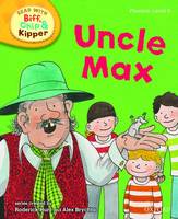 Book Cover for Read with Biff, Chip, and Kipper : Phonics : Level 6 : Uncle Max by Roderick Hunt, Annemarie Young, Kate Ruttle