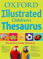 Book Cover for Oxford Illustrated Children's Thesaurus by Oxford Dictionaries