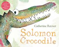 Book Cover for Solomon Crocodile by Catherine Rayner