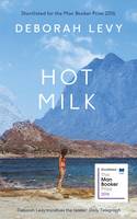 Book Cover for Hot Milk by Deborah Levy