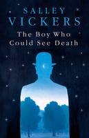 Book Cover for The Boy Who Could See Death by Salley Vickers