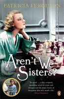 Book Cover for Aren't We Sisters? by Patricia Ferguson