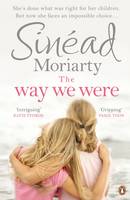 Book Cover for The Way We Were by Sinead Moriarty
