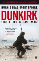 Dunkirk Fight to the Last Man