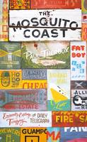 Book Cover for The Mosquito Coast by Paul Theroux