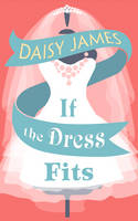 Book Cover for If the Dress Fits by Daisy James