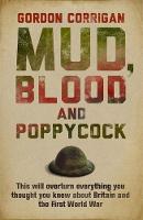 Book Cover for Mud, Blood and Poppycock by Gordon Corrigan