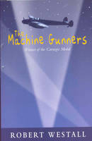 Book Cover for The Machine Gunners by Robert Westall