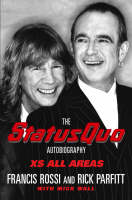 Book Cover for XS All Areas: The Status Quo Autobiography by Francis Rossi and Rick Parfitt