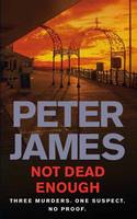 Book Cover for Not Dead Enough by Peter James