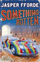 Book Cover for Something Rotten by Jasper Fforde