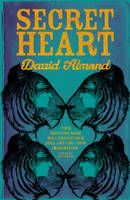 Book Cover for Secret Heart by David Almond