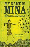 Book Cover for My Name is Mina by David Almond