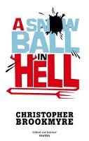 Book Cover for A Snowball in Hell by Christopher Brookmyre