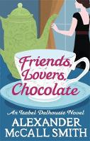 Book Cover for Friends, Lovers, Chocolate by Alexander McCall Smith