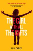 Book Cover for The Girl with All the Gifts by M. R. Carey