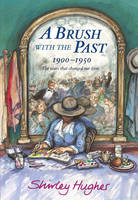 A Brush with the Past 1900-1950