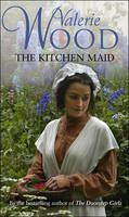 Book Cover for The Kitchen Maid by Valerie Wood