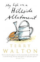 Book Cover for My Life on a Hillside Allotment by Terry Walton