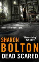 Book Cover for Dead Scared by S. J. Bolton