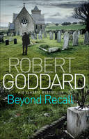 Book Cover for Beyond Recall by Robert Goddard